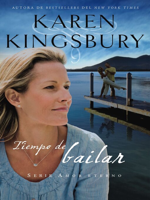 Title details for Tiempo de bailar by Karen Kingsbury - Available